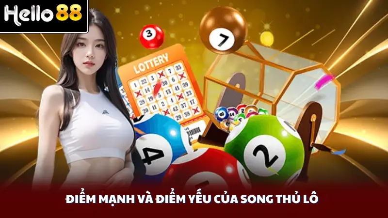 Điểm mạnh và điểm yếu của song thủ lô
