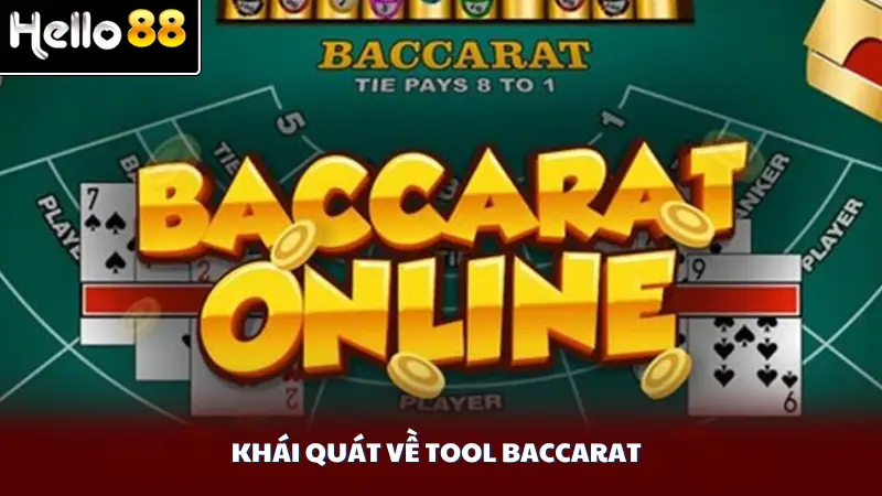 Khái quát về tool Baccarat